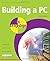 Building a PC in Easy Steps by Stuart Yarnold (2011-07-12)