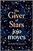 The Giver Of Stars by Jojo Moyes
