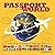 [PASSPORT TO THE WORLD YOUR...
