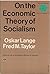 On the Economic Theory of Socialism by Oskar Lange (1964-01-01)