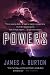 Powers by James A. Burton by James A. Burton