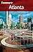 Frommer's Atlanta (Frommer's Complete Guides) by Karen K. Snyder (2007-04-16)