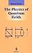 The Physics of Quantum Fields (Graduate Texts in Contemporary Physics) by Michael Stone (1999-12-28)