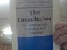 The Consultation: An Approach to Learning and Teaching (Oxford General Practice Series)