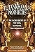 The Tutankhamun Prophecies The Sacred Secret of the Maya, Eguptians, and Freemas