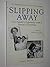 Slipping Away by Luree Miller