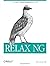 Relax Ng 1st edition by Eric van der Vlist (2003) Paperback