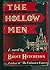 The hollow men: A novel