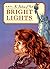Bright Lights by Sarah Mountbatten-Windsor, Duchess of York (1996-11-03)