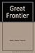 Great Frontier by Walter Prescott Webb (1964-12-03)