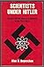 Scientists Under Hitler: Politics and the Physics Community in the Third Reich by Alan D. Beyerchen (1977-05-03)