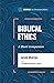 Biblical Ethics by Jacob Shatzer
