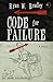 Code for Failure by Bradley, Ryan W. (2013) Paperback