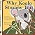 Why Koala Has a Stumpy Tail (Story Cove: a World of Stories)