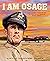 I Am Osage How Clarence Tin...