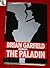 The Paladin: A novel based on facts