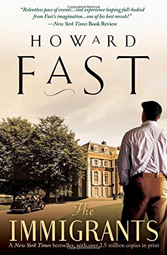 The Immigrants by Fast, Howard (2010) Paperback
