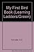 MY FIRST BIRD BOOK (Learning Ladders/Green) by Steven D. Schindler (1989-09-27)