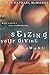 By Erwin Raphael McManus Seizing Your Divine Moment: Dare to Live a Life of Adventure [Paperback]