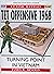 TET OFFENSIVE 1968 Turning Point in Vietnam