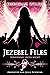 Jezebel Files - Todesengel lügen nicht (German Edition)