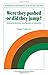 Were They Pushed or Did They Jump?: Individual Decision Mechanisms in Education (Studies in Rationality and Social Change) by Diego Gambetta (2009-04-02)