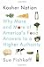 Kosher Nation: Why More and More of America's Food Answers to a Higher Authority by Sue Fishkoff (2010-10-12)