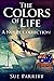 The Colors of Life: A Novel...