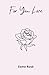For You, Love