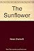 The Sunflower by Heiser, Charles Bixler (1981) Paperback