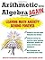 Arithmetic and Algebra Again: Leaving Math Anxiety Behind Forever by Britta Immergut Jean Burr Smith(1999-03-01)