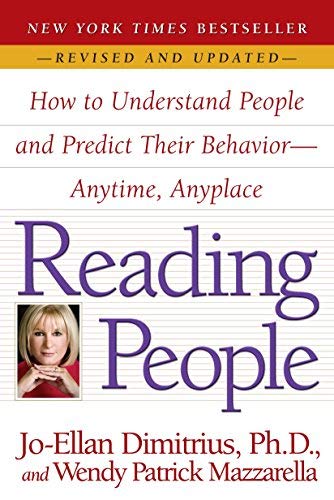 Reading People: How to Understand People and Predict Their Behavior--Anytime, Anyplace by Jo-Ellan Dimitrius (2008-09-02)