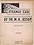 The Strange Case of Dr. M.K. Jessup