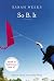 So B. It by Sarah Weeks by Sarah Weeks