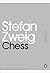Chess (Penguin Mini Modern Classics) by Stefan Zweig (15-Feb-... by Stefan Zweig