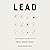 Lead: 12 Gospel Principles for Leadership in the Church