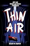 Thin Air by Kellie M. Parker
