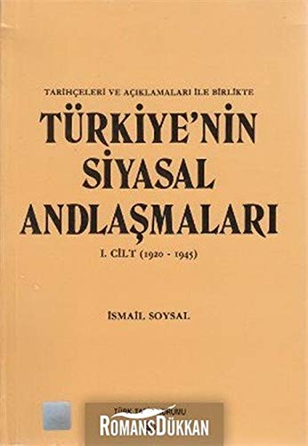 Turkiye'nin Siyasal Andlasmalari 1. Cilt (1920-1945)