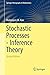 Stochastic Processes - Inference Theory (Springer Monographs in Mathematics) by Malempati M. Rao (2014-11-15)