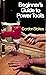 Beginner's Guide to Power T...