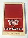 Persons, Rights and Corporations