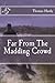 Far From The Madding Crowd (Immortal Classics) by Thomas Hardy (2015-09-02)