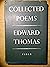The Collected Poems Of Edward Thomas.