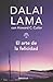 By Dalai Lama El Arte De La Felicidad ( " Mitos Autoayuda " ) [Paperback]