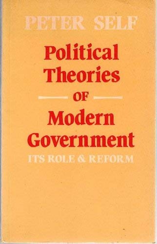 Political Theories of Modern Government: Its Role and Reform (Paperback)