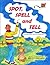 Spot, Spell and Tell by Thomas Swan