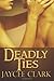 Deadly Ties by Clark, Jaycee (2012) Paperback