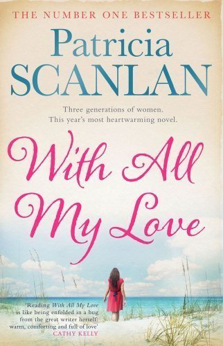 With All My Love by Scanlan, Patricia on 28/02/2013 unknown edition (Unbound)