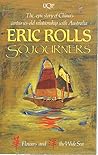 Sojourners: flowers and the wide sea: the epic story of China's centuries-old relationship with Australia