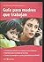 Guia para madres que trabajan